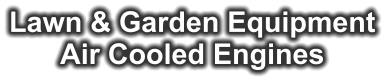 Lawn & Garden Equipment Air Cooled Engines